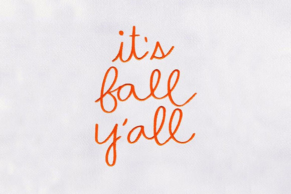 Embrace the Season with Its Fall Yall Embroidery